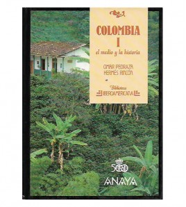 COLOMBIA, 2 tomos. I, El medio y la historia. II, Recursos y regiones