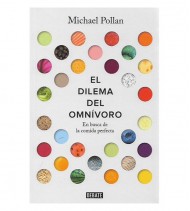 EL DILEMA DEL OMNÍVORO. En busca de la comida perfecta