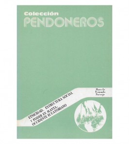 ETNICIDAD, ESTRUCTURA SOCIAL Y PODER EN MANTA, OCCIDENTE ECUATORIANO