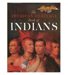THE AMERICAN HERITAGE BOOK OF INDIANS