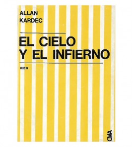 EL CIELO Y EL INFIERNO o La justicia divina según el espiritismo