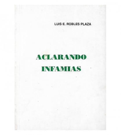 ACLARANDO INFAMIAS