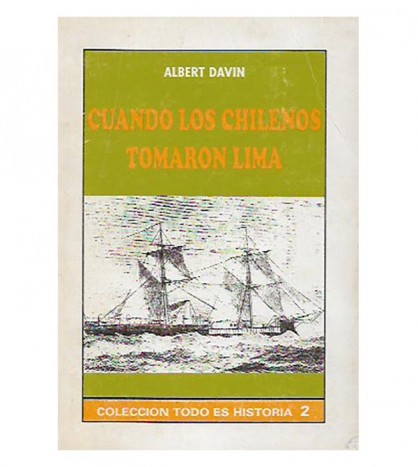 CUANDO LOS CHILENOS TOMARON LIMA