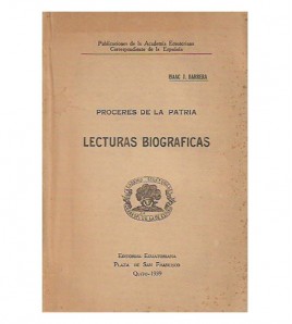 LECTURAS BIOGRÁFICAS: PRÓCERES DE LA PATRIA