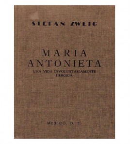 MARÍA ANTONIETA. Una vida involuntariamente heroica