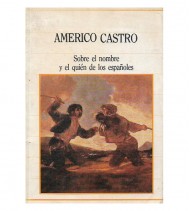 SOBRE EL NOMBRE Y EL QUIÉN DE LOS ESPAÑOLES
