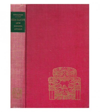 COATLICUE. ESTÉTICA DEL ARTE INDÍGENA ANTIGUO