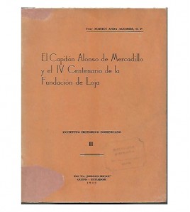 EL CAPITÁN ALONSO DE MERCADILLO Y EL IV CENTENARIO DE LA FUNDACIÓN DE LOJA
