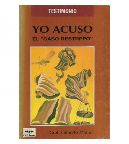 YO ACUSO. EL "CASO RESTREPO"