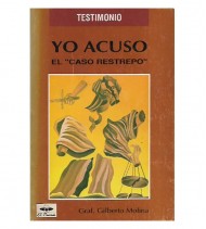YO ACUSO. EL "CASO RESTREPO"