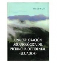 UNA EXPLORACIÓN ARQUEOLÓGICA DEL PICHINCHA OCCIDENTAL, ECUADOR