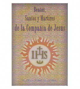 BEATOS, SANTOS Y MÁRTIRES DE LA COMPAÑÍA DE JESÚS