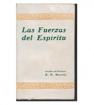 LAS FUERZAS DEL ESPIRITU. ARTE DE EMPLEARLAS EN BENEFICIO DE LA SALUD