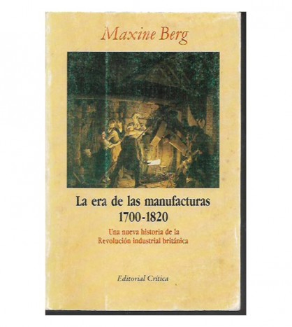 LAS ERA DE LAS MANUFACTURAS 1700-1820