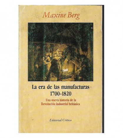 LAS ERA DE LAS MANUFACTURAS 1700-1820