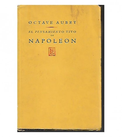 EL PENSAMIENTO VIVO DE NAPOLÉON