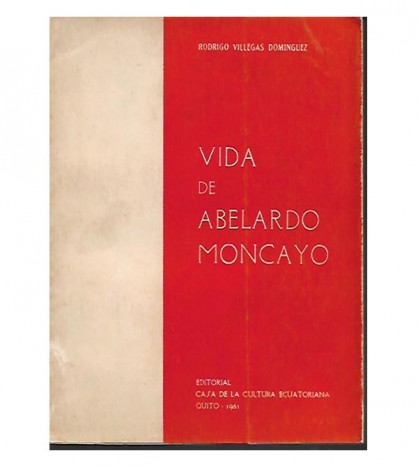 VIDA DE ABELARDO MONCAYO