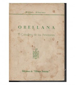 ORELLANA, EL CABALLERO DE LAS AMAZONAS