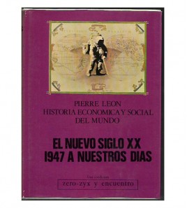 EL NUEVO SIGLO XX: 1947 A NUESTROS DIAS
