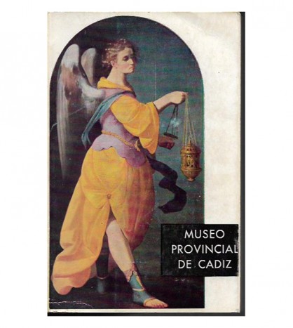 CATÁLOGO DEL MUSEO PROVINCIAL DE BELLAS ARTES DE CÁDIZ (PINTURAS)