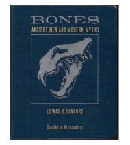 BONES, ANCIENT MEN AND MODERN MYTHS