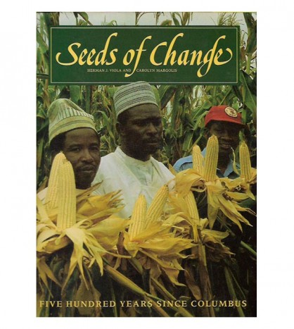 SEEDS OF CHANGE. A QUINCENTENNIAL COMMEMORATION