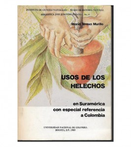 USOS DE LOS HELECHOS EN SURAMÉRICA, CON 0 REFERENCIA A COLOMBIA