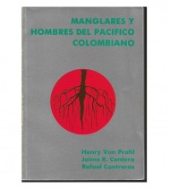 MANGLARES Y HOMBRES DEL PACÍFICO COLOMBIANO