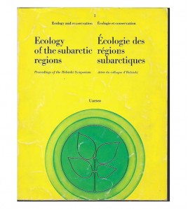 ECOLOGY OF THE SUBARCTIC REGIONS / ÉCOLOGY DES RÉGIONS SUBARCTIQUES