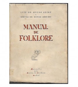 MANUAL DE FOLKLORE. LA VIDA POPULAR TRADICIONAL