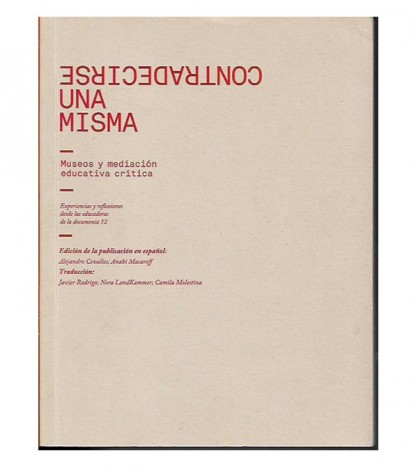 CONTRADECIRSE UNA MISMA. MUSEOS Y MEDIACIÓN EDUCATIVA CRÍTICA