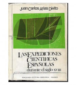 LAS EXPEDICIONES CIENTÍFICAS ESPAÑOLAS DURANTE EL SIGLO XVIII. EXPEDICIÓN BOTÁNICA DE NUEVA ESPAÑA