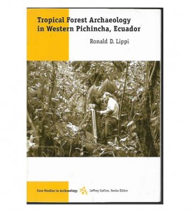 TROPICAL FOREST ARCHAEOLOGY IN WESTERN PICHINCHA, ECUADOR