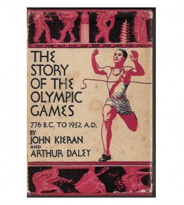 THE STORY OF THE OLYMPIC GAMES 770 B.C.-1952 A. D.