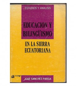 EDUCACIÓN Y BILINGÜISMO EN LA SIERRA ECUATORIANA