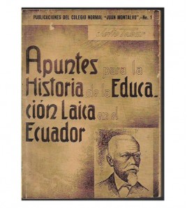 APUNTES PARA LA HISTORIA DE LA EDUCACIÓN LAICA EN EL ECUADOR