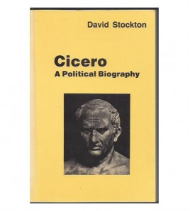 CICERO: A POLITICAL BIOGRAPHY