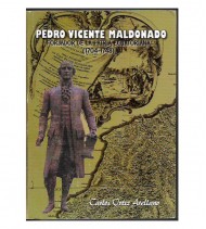 PEDRO VICENTE MALDONADO, FORJADOR DE LA PATRIA ECUATORIANA (1704-1748)
