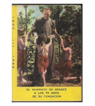 EL VICARIATO DE MENDEZ A LOS 75 AÑOS DE SU FUNDACIÓN, 1893-1968