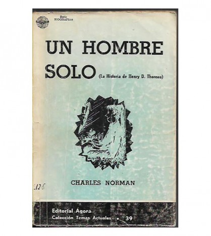 UN HOMBRE SOLO. LA HISTORIA DE HENRY D. THOREAU