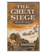 THE GREAT SIEGE. MALTA 1565