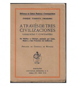 A TRAVÉS DE TRES CIVILIZACIONES (ANALOGÍAS Y CONTRASTES)