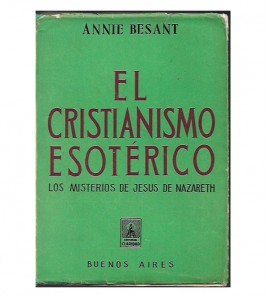 EL CRISTIANISMO ESOTÉRICO. LOS MISTERIOS DE JESÚS DE NAZARETH