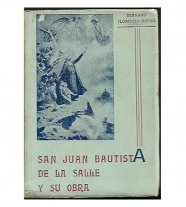 SAN JUAN BAUTISTA DE LA SALLE Y SU OBRA