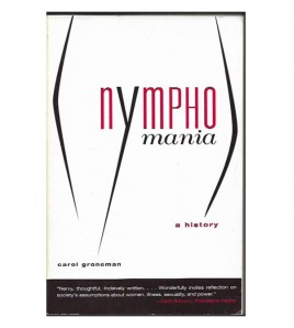 NYMPHOMANIA. A HISTORY