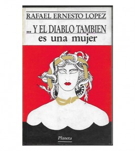 ... Y EL DIABLO TAMBIÉN ES UNA MUJER