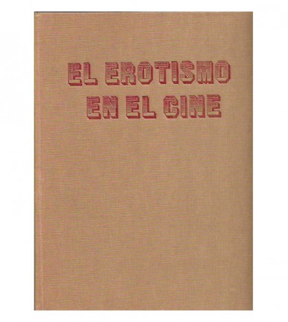 EL EROTISMO EN EL CINE, I-IV