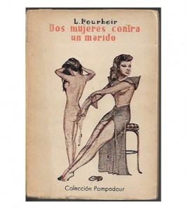 DOS MUJERES CONTRA UN MARIDO / LAS VÍRGENES CLEMENTES