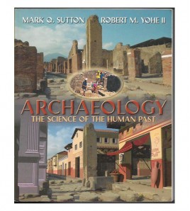 ARCHAEOLOGY: THE SCIENCE OF THE HUMAN PAST