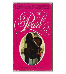 THE PEARL. A JOURNAL OF FACETIVE AND VOLUPTUOUS READING